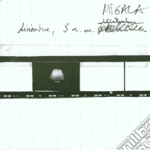 Migala - Diciembre 3 Am cd musicale di MIGALA