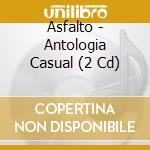 Asfalto - Antologia Casual (2 Cd)