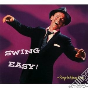 Frank Sinatra - Songs Young Lovers / Swing Easy cd musicale di FRANK SINATRA