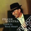 Frank Sinatra - Look To Your Heart cd