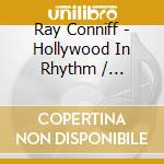 Ray Conniff - Hollywood In Rhythm / Broadway In Rhythm cd