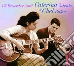Caterina Valente / Chet Baker - I'll Remember April cd