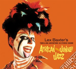 Les Baxter - African Jazz / Jungle Jazz cd musicale di Lex Baxter's
