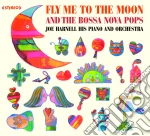 Joe Harnell His Piano And Orchestra - Fly To Me The Moon And The Bossa Nova Pops cd