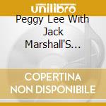 Peggy Lee With Jack Marshall'S Music - Complete Recordings 1958 - 1959 cd