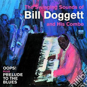 Bill Doggett And His Combo - Oops !/Prelude To The Blues cd musicale di Bill Doggett And His Combo