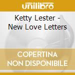 Ketty Lester - New Love Letters cd musicale
