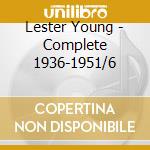 Lester Young - Complete 1936-1951/6 cd
