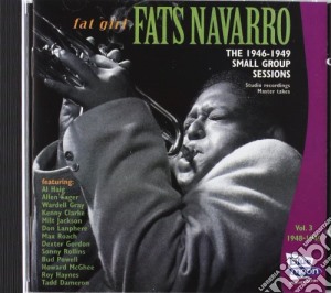 Fats Navarro - Vol.3 1948 - 1949 cd musicale di Fats Navarro