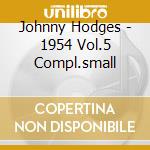 Johnny Hodges - 1954 Vol.5 Compl.small cd