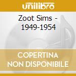 Zoot Sims - 1949-1954 cd