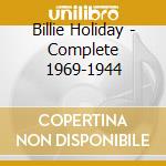 Billie Holiday - Complete 1969-1944 cd