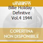 Billie Holiday - Definitive Vol.4 1944 cd