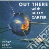 Betty Carter - Out There With.. cd