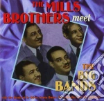 Mills Brothers (The) - Meet The Big Band cd