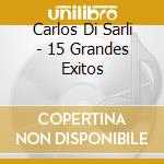 Carlos Di Sarli - 15 Grandes Exitos cd