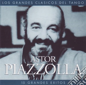 Astor Piazzolla - 15 Grandes Exitos cd musicale di ASTOR PIAZZOLLA