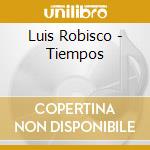 Luis Robisco - Tiempos cd
