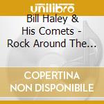 Bill Haley & His Comets - Rock Around The Clock cd