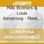 Mills Brothers & Louis Armstrong - Meet Louis Armstrong cd