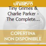 Tiny Grimes & Charlie Parker - The Complete 1944-46 V.1 cd musicale di TINY GRIMES & CHARLI
