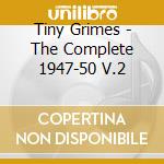 Tiny Grimes - The Complete 1947-50 V.2 cd