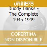 Buddy Banks - The Complete 1945-1949 cd