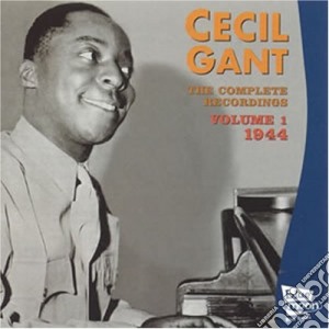 Cecil Gant - The Complete Recordings Vol.1 1944 cd musicale di CECIL GANT