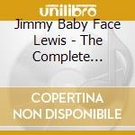 Jimmy Baby Face Lewis - The Complete Recordings 1947-1955 cd