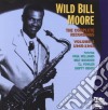 Wild Bill Moore - Complete Recordings Vol.1 1945-1948 cd