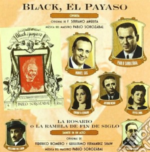 Pablo Sorozabal - Black, El Payaso cd musicale di Black, El Payaso