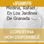 Medina, Rafael - En Los Jardines De Granada - La Voz cd