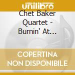 Chet Baker Quartet - Burnin' At Backstreet cd