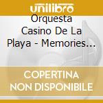 Orquesta Casino De La Playa - Memories Of Cuba cd
