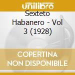 Sexteto Habanero - Vol 3 (1928) cd