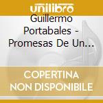 Guillermo Portabales - Promesas De Un Campesino cd musicale di PORTABALES GUILLERMO