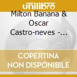 Milton Banana & Oscar Castro-neves - Rhythm & Sound Bossa Nova cd