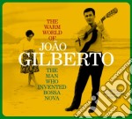 Joao Gilberto - The Warm World Of