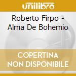 Roberto Firpo - Alma De Bohemio cd