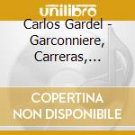 Carlos Gardel - Garconniere, Carreras,... cd musicale di GARDEL CARLOS