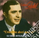 Carlos Gardel - Criollita Deci Que Si cd