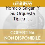 Horacio Salgan Y Su Orquesta Tipica - 1950-1954 cd