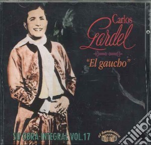 Carlos Gardel - El Gaucho cd musicale di GARDEL CARLOS