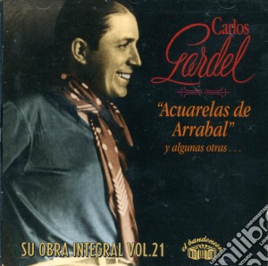 Carlos Gardel - Acuarelas De Arrabal cd musicale di GARDEL CARLOS