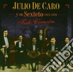 Julio De Caro Y Su Sexteto - Todo Corazon