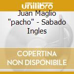 Juan Maglio 'pacho' - Sabado Ingles cd