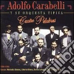 Adolfo Carabelli - Cuatro Palabras cd