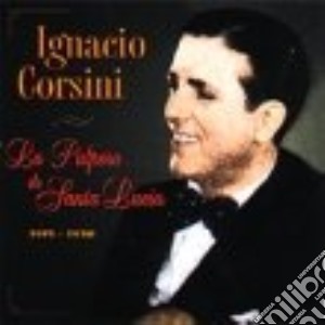 Ignacio Corsini - La Pulpera De Santa Lucia cd musicale di CORSINI IGNACIO
