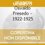 Osvaldo Fresedo - 1922-1925 cd