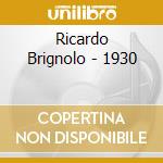 Ricardo Brignolo - 1930 cd